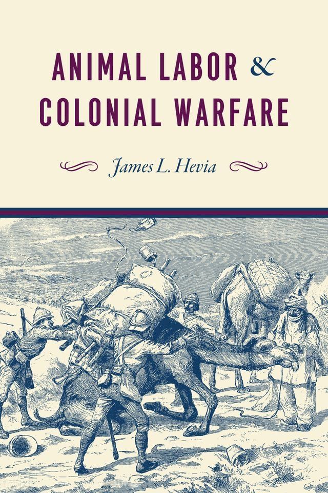  Animal Labor and Colonial Warfare(Kobo/電子書)