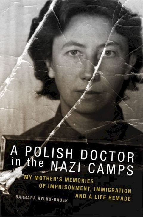 A Polish Doctor in the Nazi Camps(Kobo/電子書)