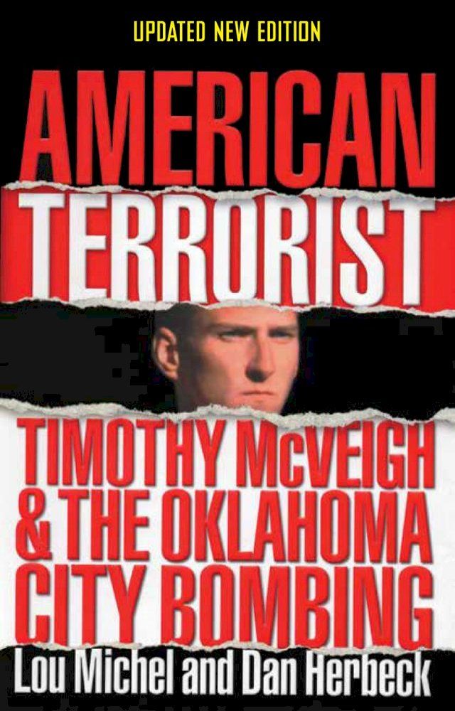  American Terrorist: Timothy McVeigh and the Oklahoma City Bombing(Kobo/電子書)