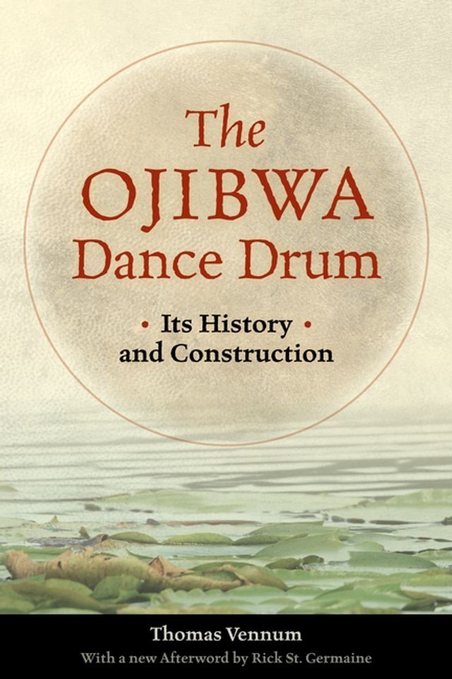  The Ojibwa Dance Drum(Kobo/電子書)