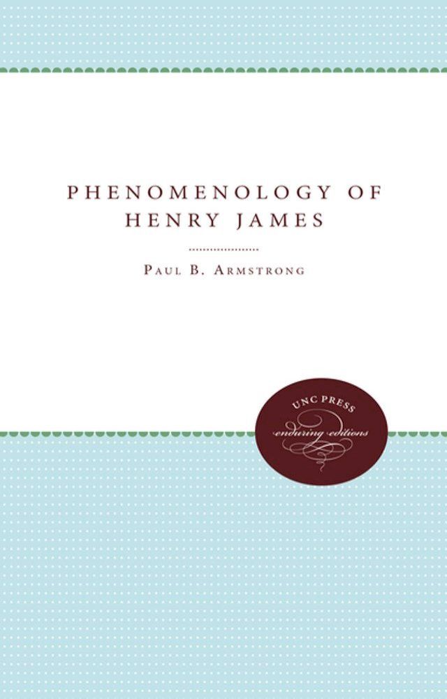  The Phenomenology of Henry James(Kobo/電子書)