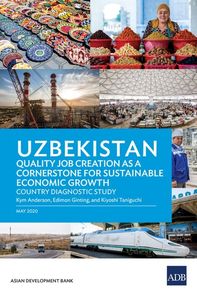  Uzbekistan Quality Job Creation as a Cornerstone for Sustainable Economic Growth(Kobo/電子書)