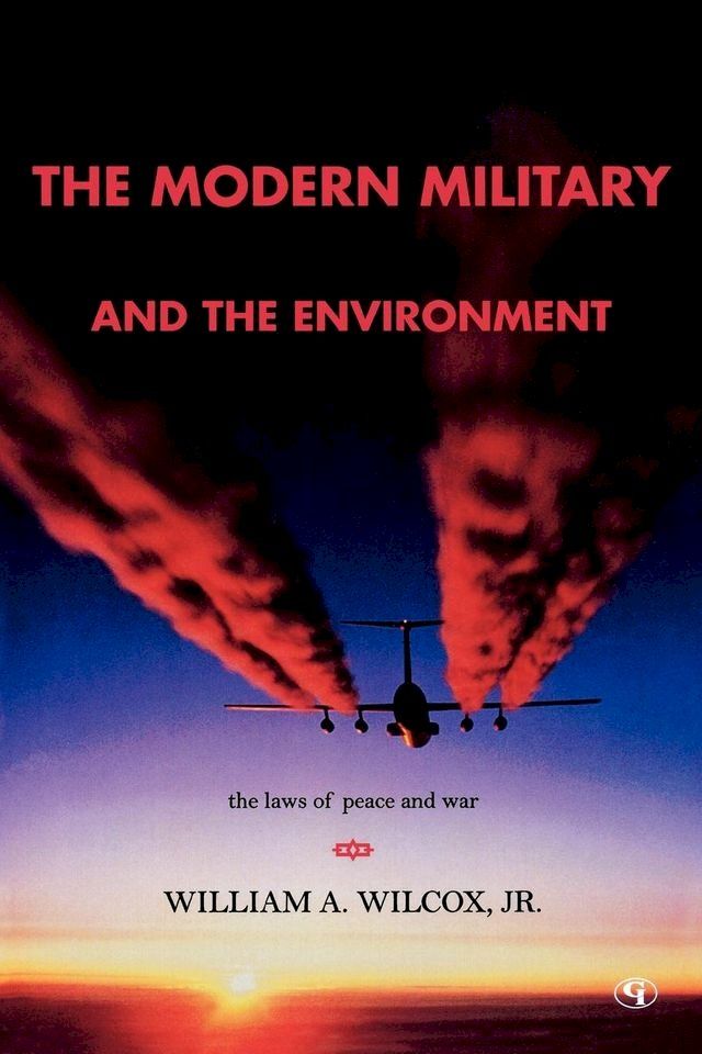  The Modern Military and the Environment(Kobo/電子書)