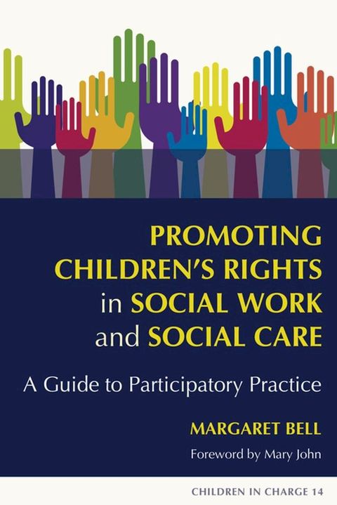 Promoting Children's Rights in Social Work and Social Care(Kobo/電子書)