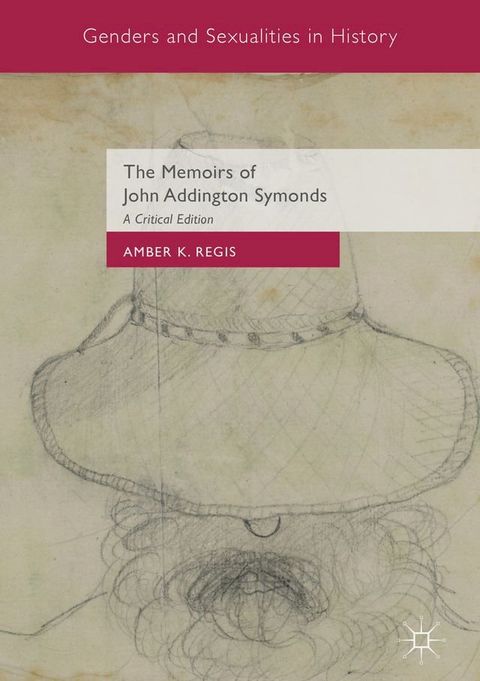 The Memoirs of John Addington Symonds(Kobo/電子書)