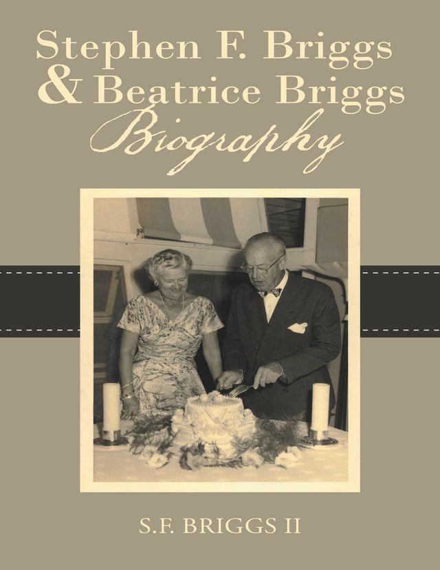  Stephen F. Briggs & Beatrice Briggs Biography(Kobo/電子書)