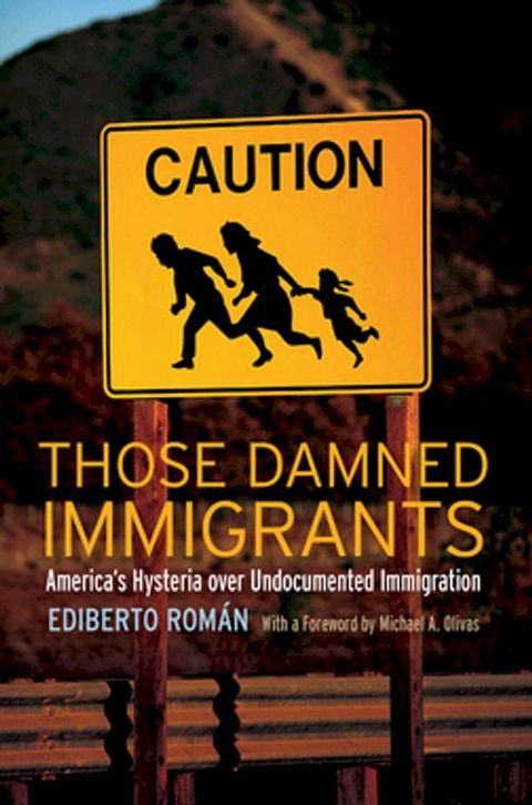 Those Damned Immigrants(Kobo/電子書)