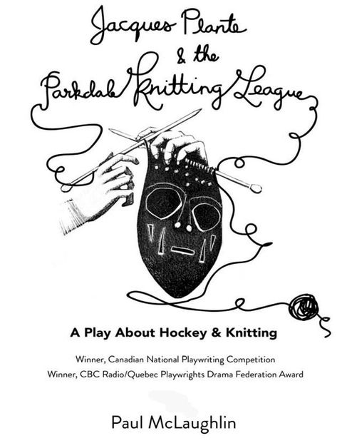 Jacques Plante & The Parkdale Knitting League(Kobo/電子書)