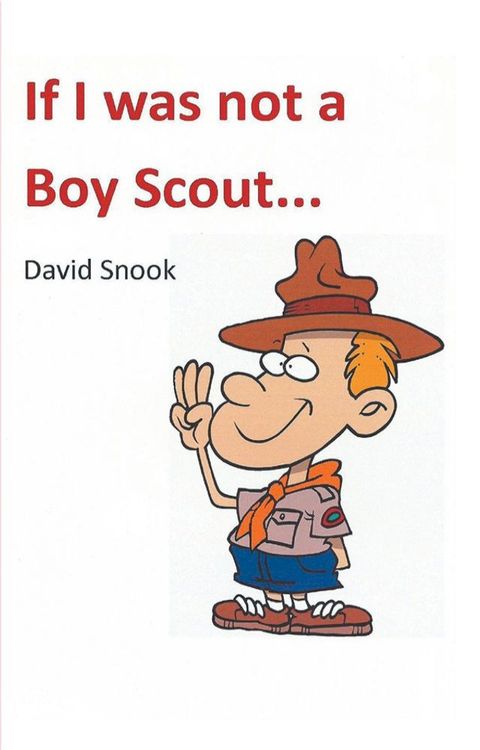 If I Was Not A Boy Scout(Kobo/電子書)