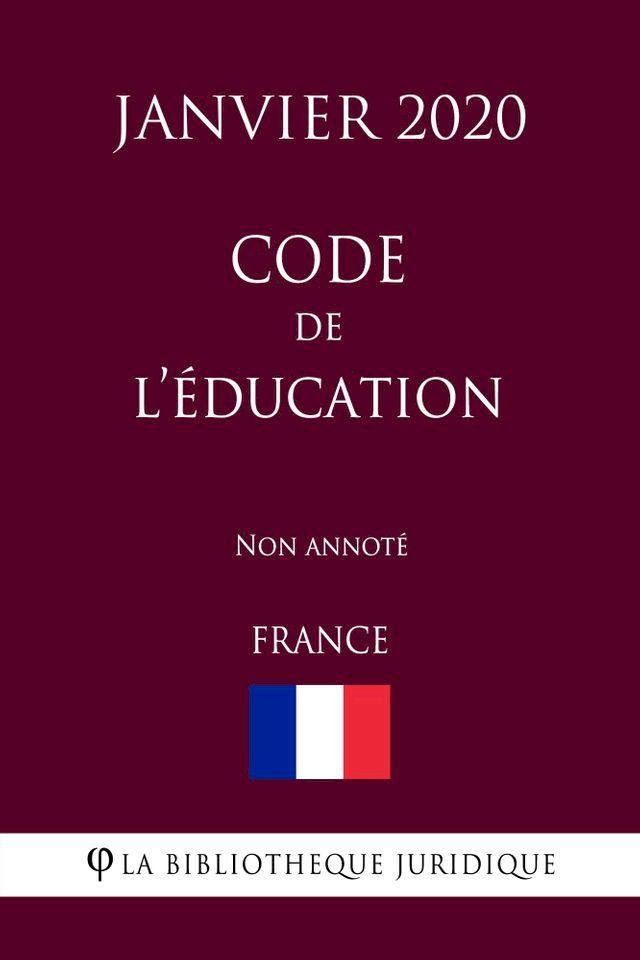  Code de l'éducation (France) (Janvier 2020) Non annoté(Kobo/電子書)