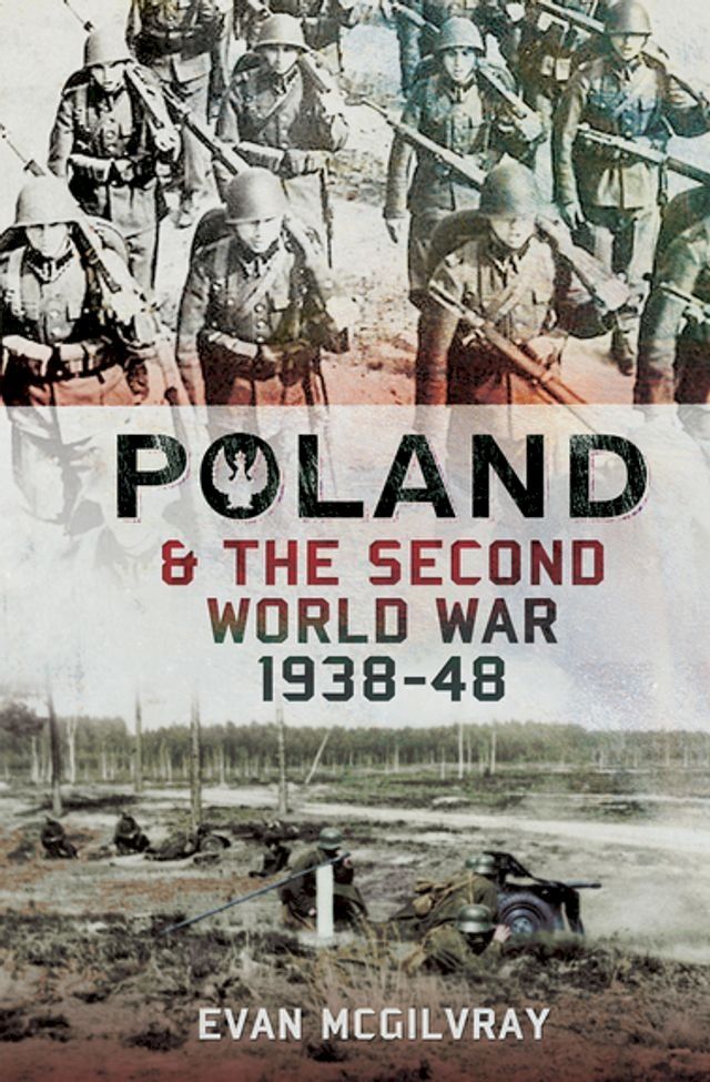  Poland and the Second World War, 1938–1948(Kobo/電子書)