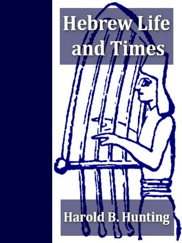  Hebrew Life and Times(Kobo/電子書)