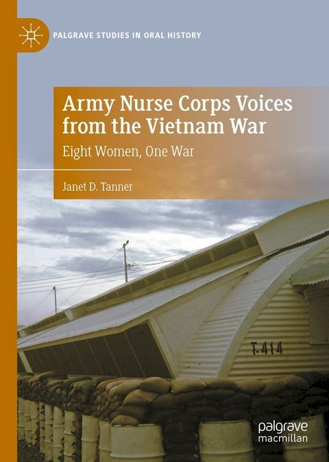 Army Nurse Corps Voices from the Vietnam War(Kobo/電子書)