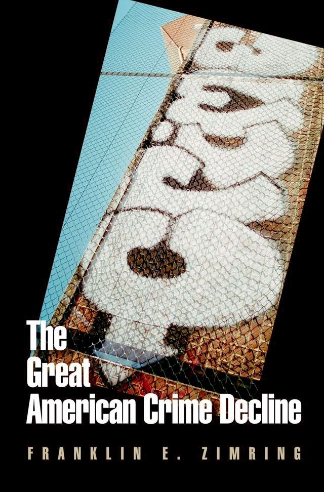  The Great American Crime Decline(Kobo/電子書)