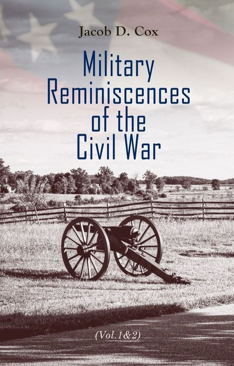 Military Reminiscences of the Civil War (Vol.1&2)(Kobo/電子書)