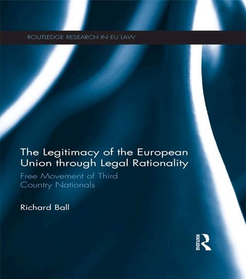 The Legitimacy of The European Union through Legal Rationality(Kobo/電子書)