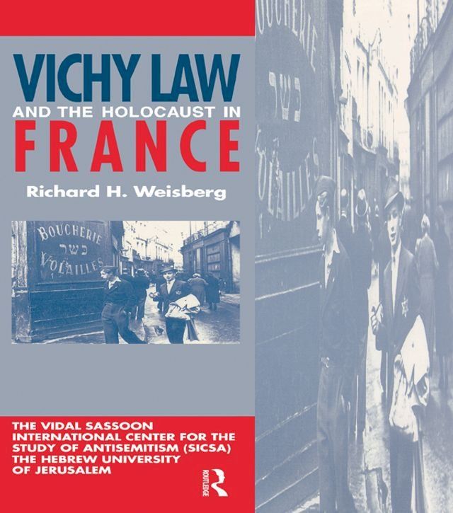  Vichy Law and the Holocaust in France(Kobo/電子書)