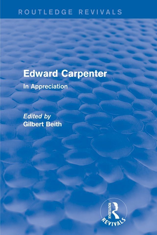  Edward Carpenter (Routledge Revivals)(Kobo/電子書)