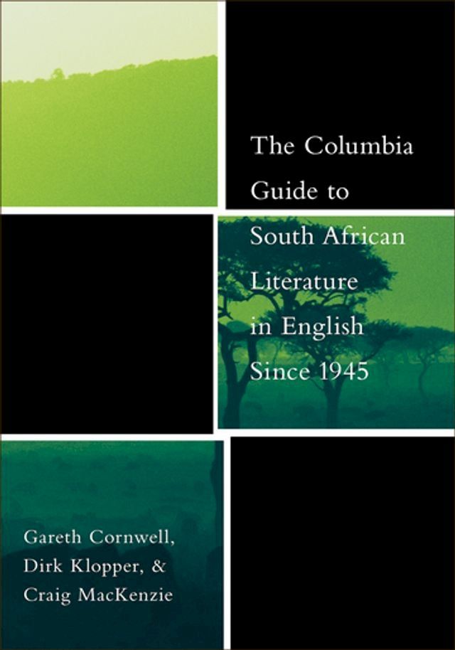  The Columbia Guide to South African Literature in English Since 1945(Kobo/電子書)