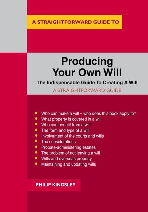 A Straightforward Guide to Producing Your Own Will(Kobo/電子書)