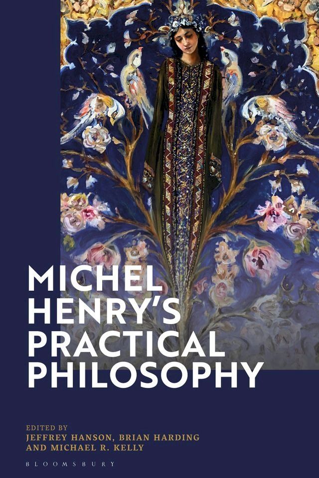  Michel Henry’s Practical Philosophy(Kobo/電子書)