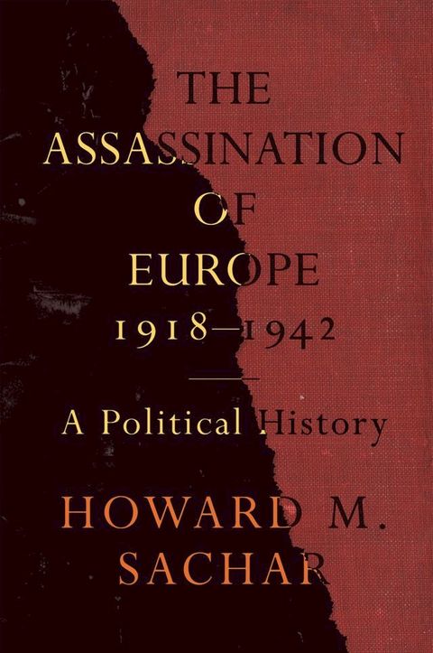 The Assassination of Europe, 1918-1942(Kobo/電子書)