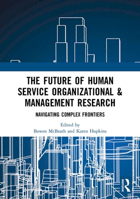 The Future of Human Service Organizational & Management Research(Kobo/電子書)