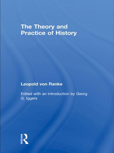 The Theory and Practice of History(Kobo/電子書)