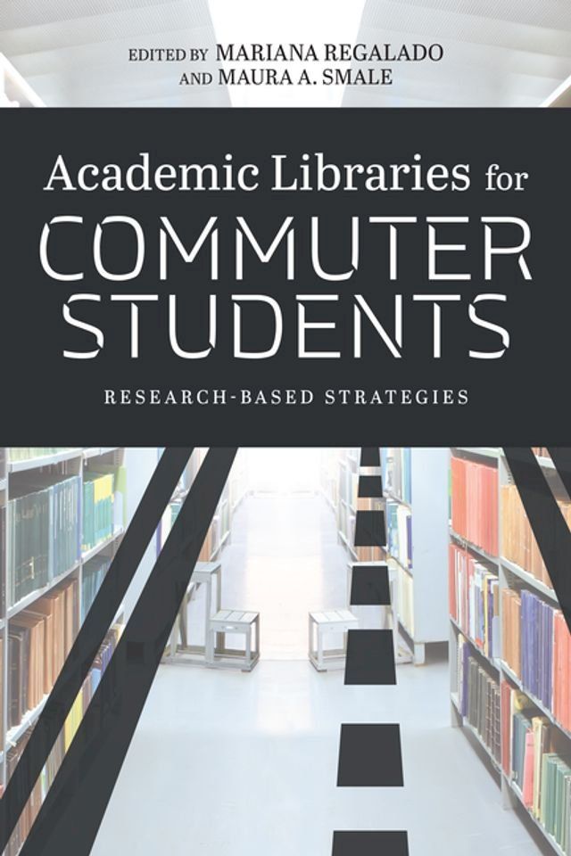  Academic Libraries for Commuter Students(Kobo/電子書)