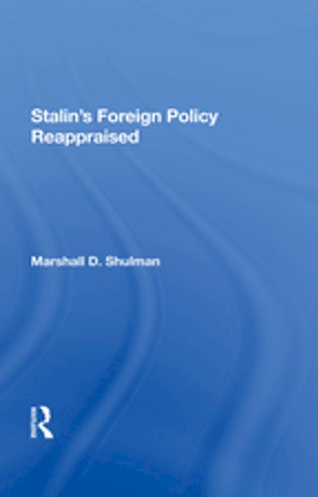  Stalin's Foreign Policy Reappraised(Kobo/電子書)