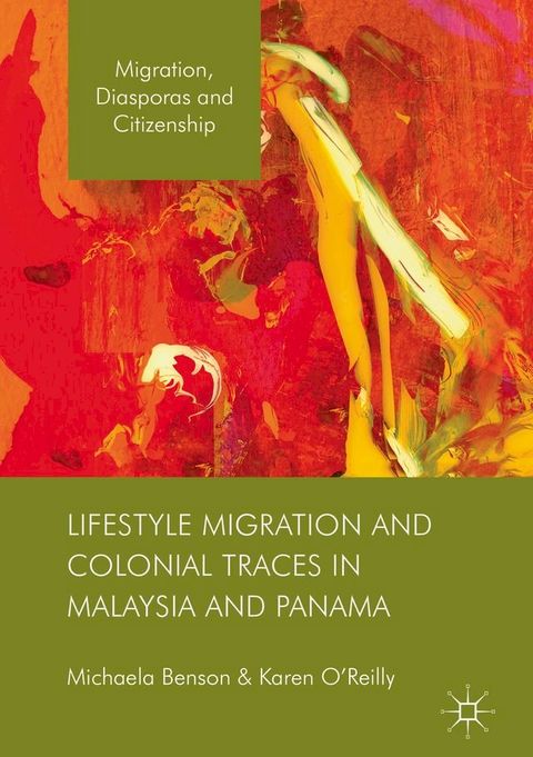 Lifestyle Migration and Colonial Traces in Malaysia and Panama(Kobo/電子書)