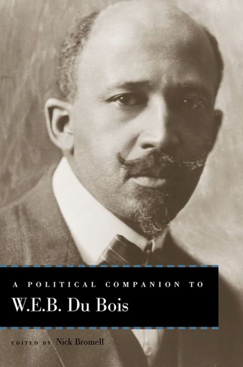 A Political Companion to W. E. B. Du Bois(Kobo/電子書)