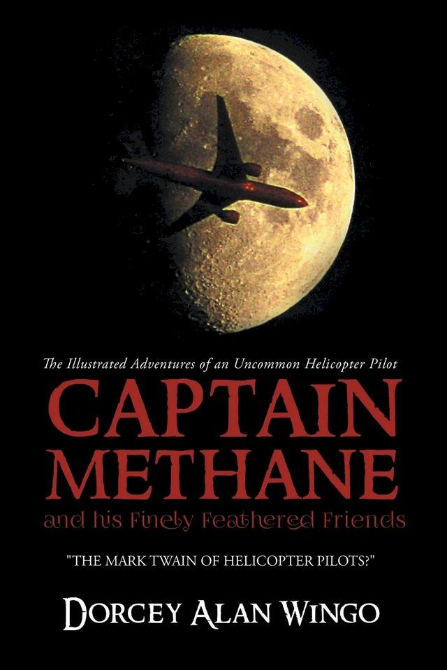  Captain Methane and his Finely Feathered Friends(Kobo/電子書)