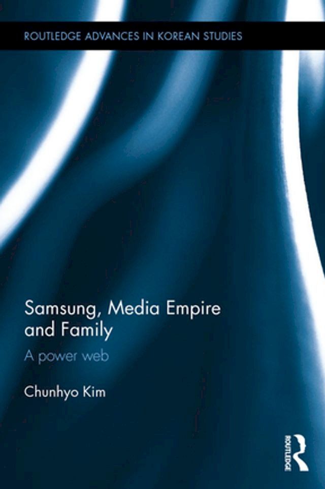  Samsung, Media Empire and Family(Kobo/電子書)