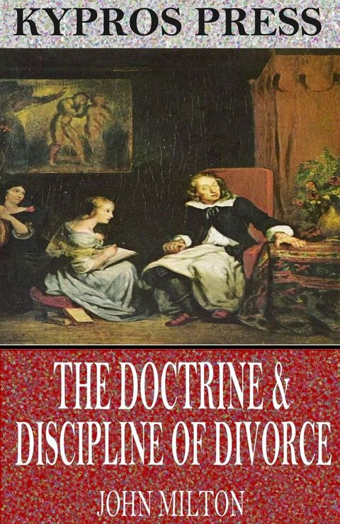 The Doctrine & Discipline of Divorce(Kobo/電子書)