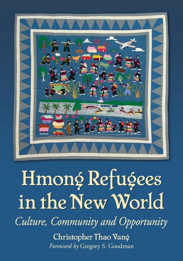  Hmong Refugees in the New World(Kobo/電子書)