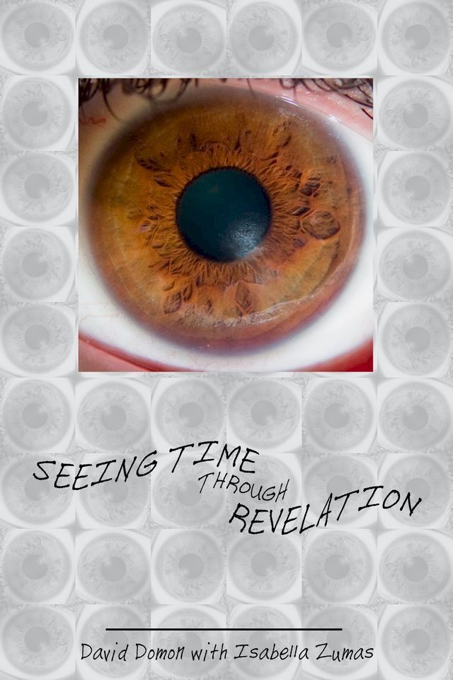  Seeing Time Through Revelation(Kobo/電子書)