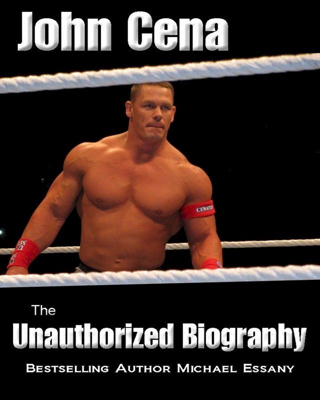  John Cena: The Unauthorized Biography(Kobo/電子書)