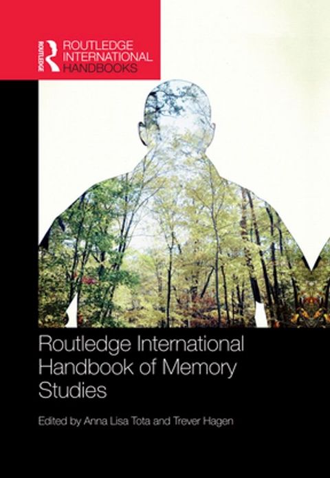 Routledge International Handbook of Memory Studies(Kobo/電子書)