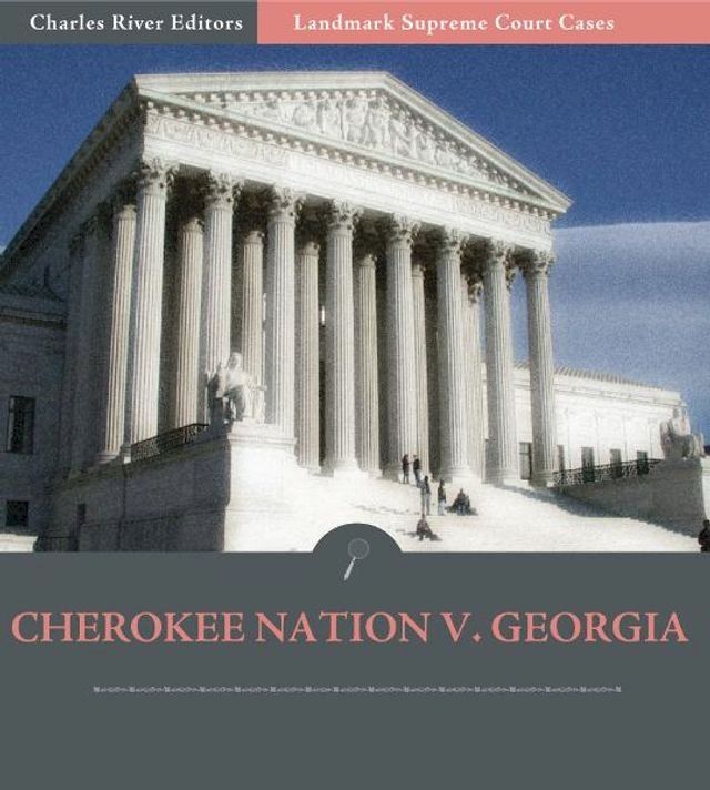  Supreme Court Decisions: Cherokee Nation v. Georgia(Kobo/電子書)