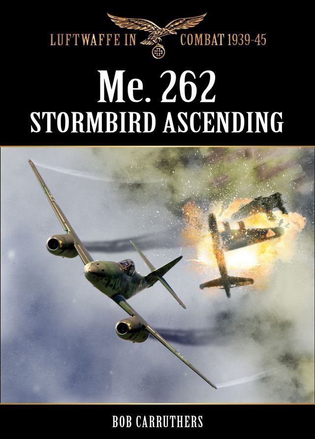  Me.262 - Stormbird Ascending(Kobo/電子書)