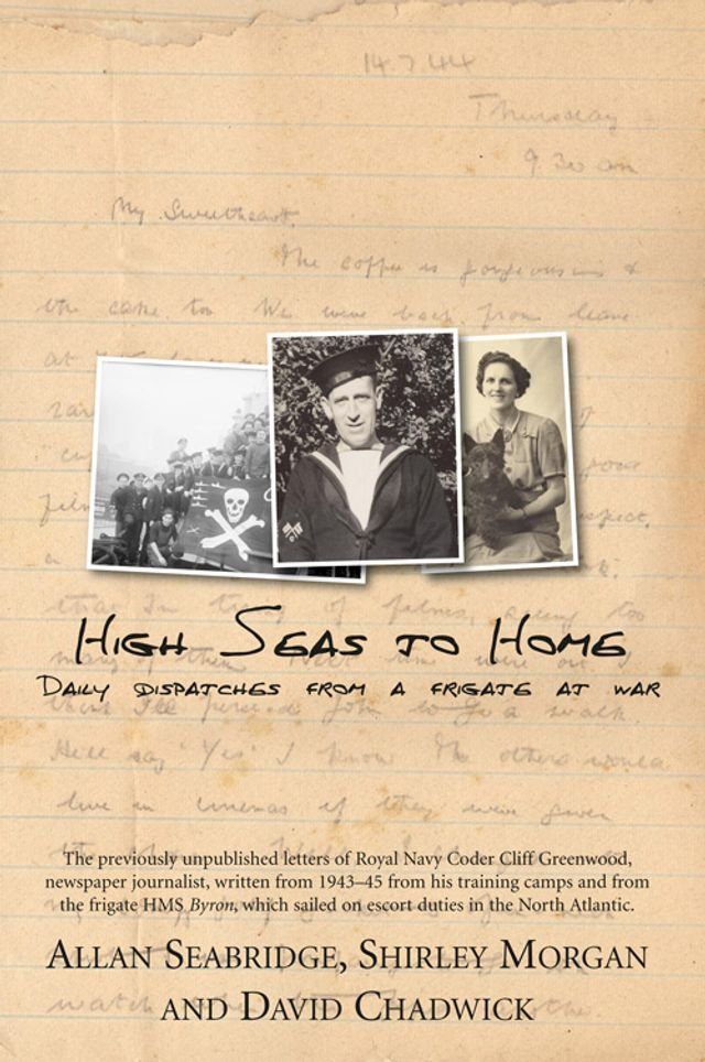  High Seas to Home: Daily Dispatches from a Frigate at War(Kobo/電子書)