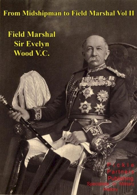 From Midshipman To Field Marshal – Vol. II(Kobo/電子書)