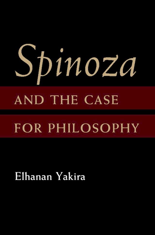  Spinoza and the Case for Philosophy(Kobo/電子書)