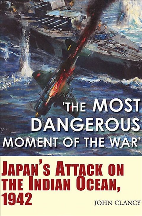 'The Most Dangerous Moment of the War'(Kobo/電子書)