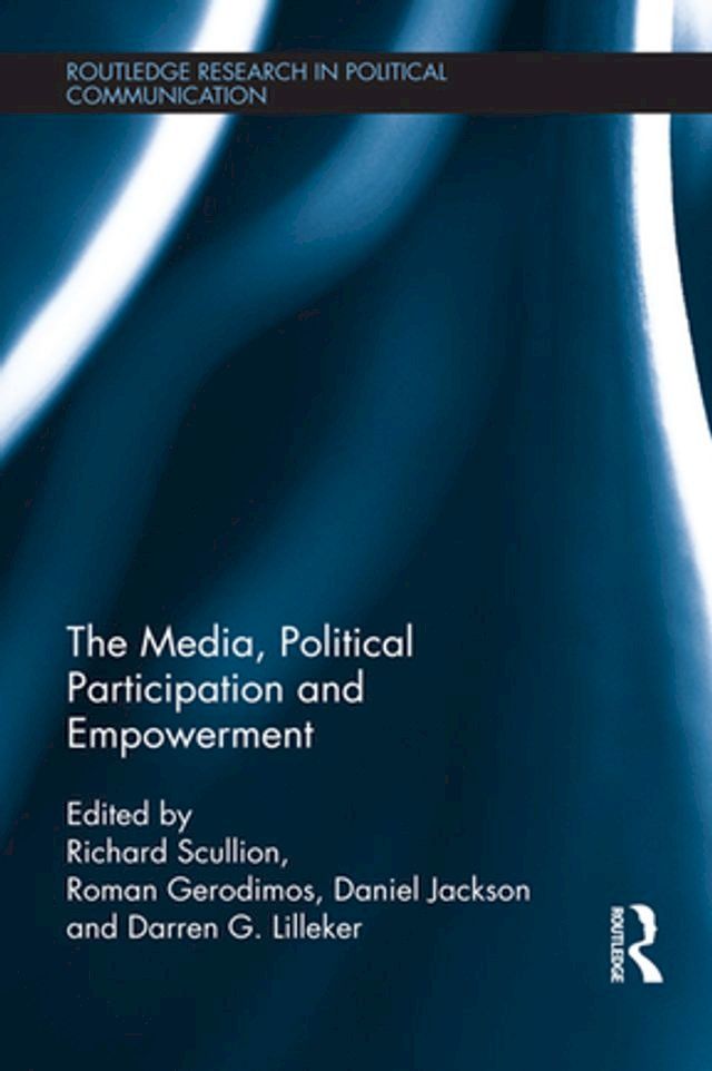  The Media, Political Participation and Empowerment(Kobo/電子書)