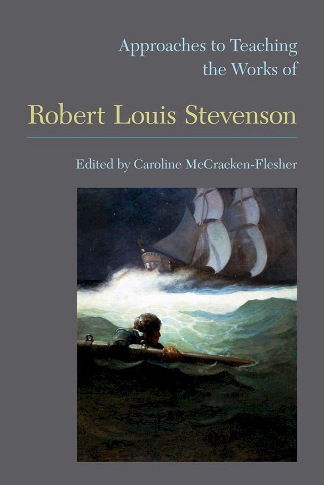  Approaches to Teaching the Works of Robert Louis Stevenson(Kobo/電子書)