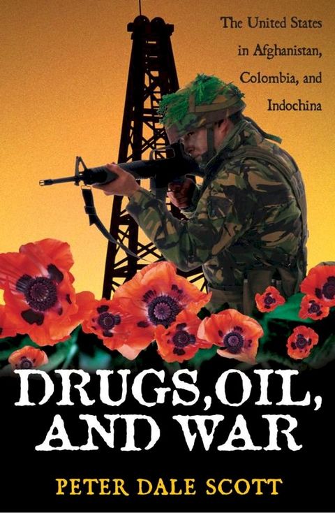 Drugs, Oil, and War(Kobo/電子書)