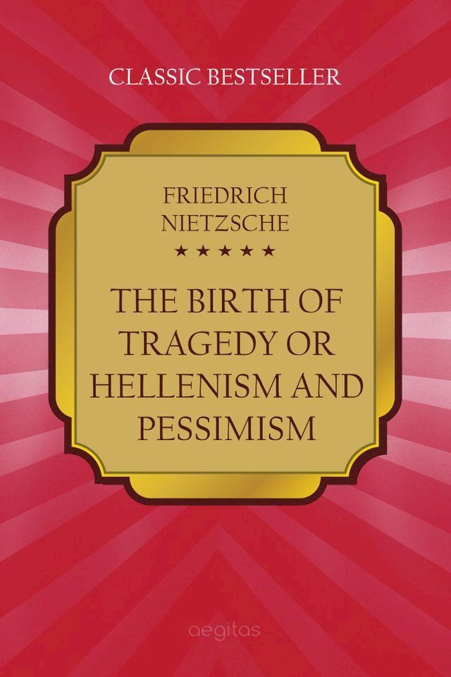  The Birth of Tragedy, Or: Hellenism and Pessimism(Kobo/電子書)