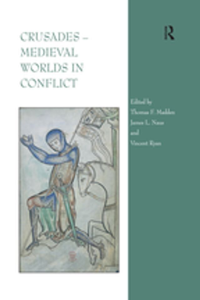  Crusades – Medieval Worlds in Conflict(Kobo/電子書)